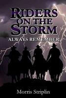 Always Remember / Riders on the Storm 1530215676 Book Cover
