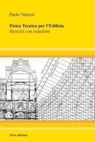 Fisica Tecnica Per L'Edilizia - III Edizione: Esercizi Con Soluzioni 1985162296 Book Cover