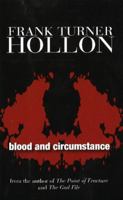 Blood and Circumstance 159692196X Book Cover