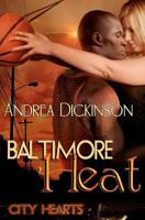 Baltimore Heat 1607353911 Book Cover