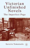 Victorian Unfinished Novels: The Imperfect Page 1137008172 Book Cover