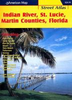 American Map Indian River, St. Lucie and Martin Counties, Fl Street Atlas 0875305458 Book Cover