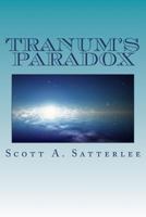 Tranum's Paradox 1494302284 Book Cover