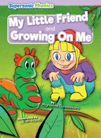 My Little Friend & Growing on Me B0BZTGVM5Y Book Cover