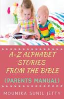A-Z Alphabet Stories from the Bible 168466683X Book Cover
