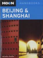 Moon Beijing and Shanghai (Moon Handbooks) 159880149X Book Cover