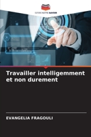 Travailler intelligemment et non durement 6204143816 Book Cover