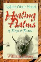 Lighten Your Heart: Healing Psalms of Bugs and Beasts 0896226506 Book Cover