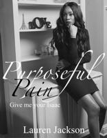 Purposeful Pain 1733118241 Book Cover