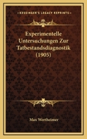 Experimentelle Untersuchungen zur Tatbestandsdiagnostik 101766160X Book Cover