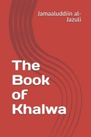 The Book of Khalwa B0H4MDQFGV Book Cover