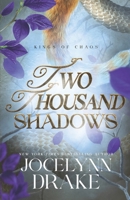 Two Thousand Shadows (Kings of Chaos) B0DR2X34HJ Book Cover