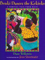 Bouki Dances the Kokioko: A Comical Tale from Haiti 0152000348 Book Cover