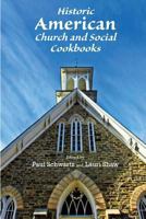 Historic American Church and Social Cookbooks 0985568135 Book Cover