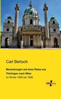 Bemerkungen Auf Einer Reise Aus Thuringen Nach Wien 395610529X Book Cover