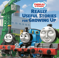 Really Useful Stories for Growing Up (Thomas & Friends) 0593425359 Book Cover