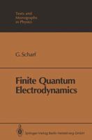 Finite Quantum Electrodynamics 3540510583 Book Cover