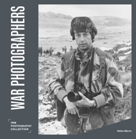 War Photographers 1912423669 Book Cover