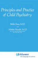 Principles and Practice of Child Psychiatry 1461292662 Book Cover