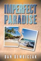 Imperfect Paradise 1493742590 Book Cover