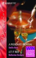 A Passionate Proposal (Silhouette Desire) 0373765789 Book Cover