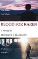 Blood for Karen 0692984437 Book Cover