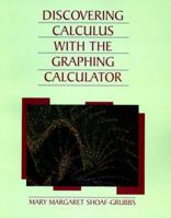 Discovering Calculus with Graphing Calculator 0471009741 Book Cover