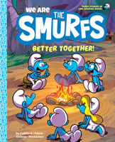 We Are the Smurfs: Better Together! 1419755390 Book Cover