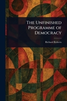 The Unfinished Programme of Democracy 9362511959 Book Cover