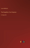 The Daughter of an Empress 9360460540 Book Cover