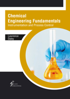 Chemical Engineering Fundamentals: Instrumentation and Process Control 1647269725 Book Cover
