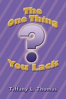 The One Thing You Lack 1607032406 Book Cover