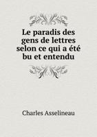 Le Paradis des gens de lettres 1503181871 Book Cover