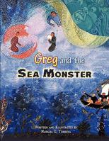 Greg and the Sea Monster 1612043321 Book Cover