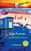 Langeoog Tod Großdruck: 2. Fall für Kathrin Hansen 3734741629 Book Cover