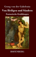 Von Heiligen und S�ndern: Fantastische Erz�hlungen 3743738481 Book Cover