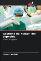 Gestione dei tumori del sigmoide (Italian Edition) 6209552064 Book Cover