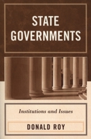 State Governments: Institutions and Issues 0761833307 Book Cover