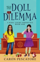 The Doll Dilemma 0997587903 Book Cover
