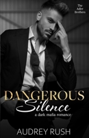 Dangerous Silence B08Y4D9W1S Book Cover