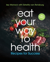 Eat Your Way to Health: Recipes for Success 1838137858 Book Cover