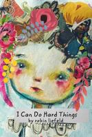 I Can Do Hard Things 1388615924 Book Cover