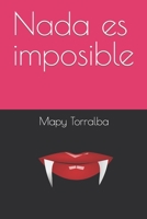 Nada es imposible 1723762717 Book Cover