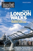 Time Out London Walks, Volume 2: 25 Walks by London Writers (Time Out London Walks) 1904978878 Book Cover
