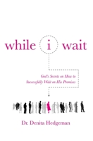 While I Wait 1683143760 Book Cover