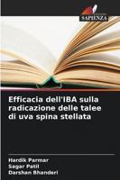 Efficacia dell'IBA sulla radicazione delle talee di uva spina stellata 6209265200 Book Cover