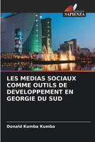 Les Medias Sociaux Comme Outils de Developpement En Georgie Du Sud (French Edition) 6202472960 Book Cover