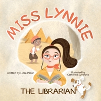 Miss Lynnie the Librarian 1952954762 Book Cover
