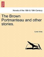 The Brown Portmanteau And Other Stories 1240873859 Book Cover