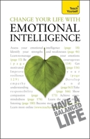 Change Your Life with Emotional Intelligence: A Teach Yourself Guide 0071740163 Book Cover